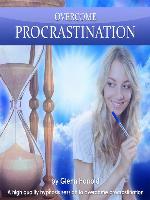 Overcome Procrastination