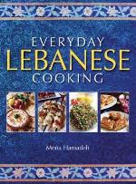 Everyday Lebanese Cooking. Mona Hamadeh