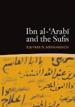 Ibn Al-'Arabi and the Sufis