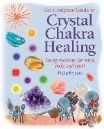 The Complete Guide to Crystal Chakra Healing