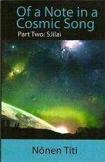 SJilai: Part two (Of a Note in a Cosmic Song)