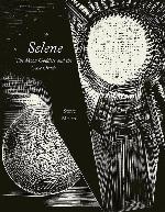 Selene: The Moon Goddess and the Cave Oracle (Strange Attractor Press)