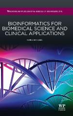 Bioinformatics for Biomedical Science and Clinical Applications (Woodhead Publishing Series in Biomedicine)