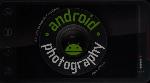 Android Photography. by Jolie O'Dell