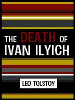 The Death of Ivan Ilyich