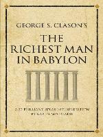 George S. Clason's the Richest Man in Babylon