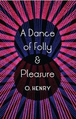 A Dance of Folly and Pleasure