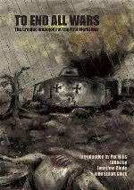 To End All Wars: The Graphic Anthology of the First World War