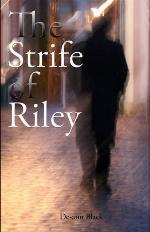 The Strife of Riley