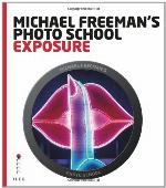 Michael Freeman's Photo School. Exposure