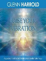 Raise Your Vibration