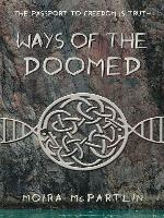 Ways of the Doomed