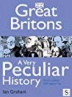 Great Britons, a Very Peculiar History