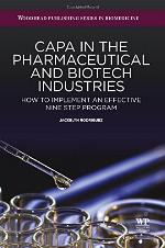 CAPA in the Pharmaceutical and Biotech Industries : How to Implement an Effective Nine Step Program