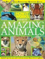 How It Works Book of Amazing Animals