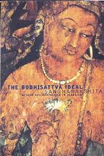 The Bodhisattva ideal : wisdom and compassion in Buddhism