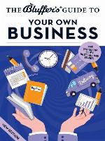 The Bluffer's Guide to Your Own Business