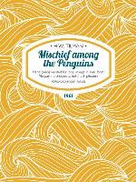 Mischief among the Penguins