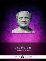 Delphi Complete Works of Thucydides (Illustrated)