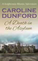 A Death in the Asylum (Euphemia Martins Mystery 3)