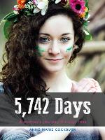 5,742 days : a mother's journey through loss
