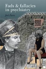 Fads and Fallacies in Psychiatry