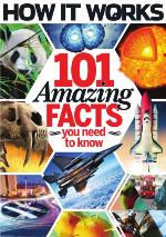 How It Works Book of 101 Amazing Facts You Need To Know
