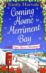 Coming Home to Merriment Bay - Part Three: Christmas