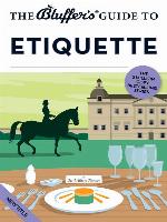 The Bluffer's Guide to Etiquette