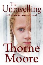 The Unravelling : Children can be very very cruel (A gripping domestic noir thriller).