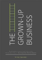 The Grown-Up Business