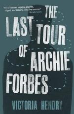 The Last Tour Of Archie Forbes
