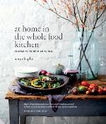 At Home in the Whole Food Kitchen