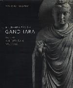 Buddhist Art of Gandhara: In the Ashmolean Museum