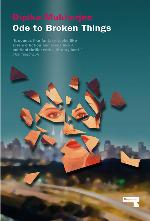 Ode to Broken Things