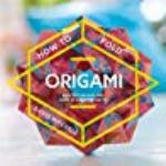 How to Fold Origami