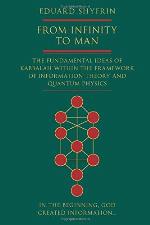 From Infinity to Man: The Fundamental Ideas of Kabbalah Within the Framework of Information Theory and Quantum Physics
