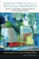 Quantum Field Theory and Its Macroscopic Manifestations