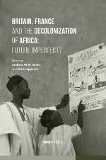 Britain, France and the Decolonization of Africa