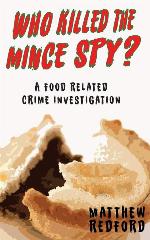 Who Killed the Mince Spy?: A Food Crime Investigation