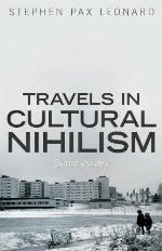 Travels in Cultural Nihilism