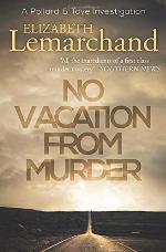 No Vacation From Murder (Pollard &amp; Toye Investigations)