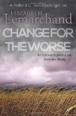 Change For The Worse (Pollard &amp; Toye Investigations)