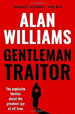 Gentleman Traitor: The explosive thriller about the greatest spy of all time... (Charles Pol Espionage Thrillers)