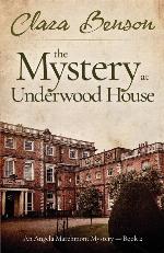 The Mystery at Underwood House (An Angela Marchmont Mystery)