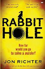 Rabbit Hole: a gripping mystery thriller that will keep you guessing