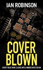COVER BLOWN: covert police work clashes with a murder investigation