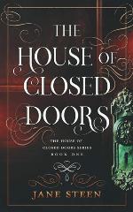 The House of Closed Doors
