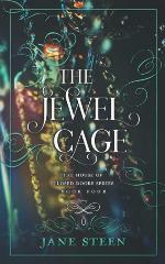 The Jewel Cage (House of Closed Doors)