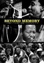 Beyond Memory. Recording the History, Moments and Memories of South African Music